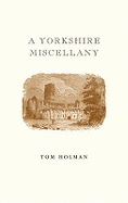 A A Yorkshire Miscellany