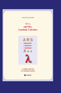 A++ and the Lambda Calculus: Principles of Functional Programming