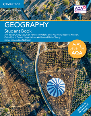 A/AS Level Geography for AQA Student Book with Cambridge Elevate Enhanced Edition (2 Years) - Bowen, Ann, and Day, Andy, and Ellis, Victoria