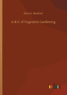 A-B-C of Vegetable Gardening