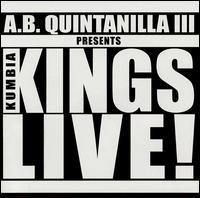 A.B. Quintanilla III Presents Kumbia Kings - Kumbia Kings