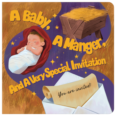 A Baby, a Manger, and a Very Special Invitation - McIntosh, Kelly