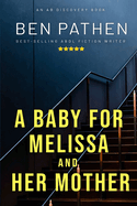 A Baby For Melissa And Her Mother