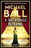 A Backstage Betrayal: 'Full of glamour and intrigue. It slips down as easily as any cocktail' Fern Britton