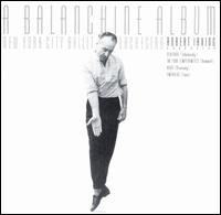 A Balanchine Album - Gordon Boelzner (piano); New York City Ballet Orchestra; Robert Irving (conductor)