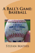 A Ball's Game: Baseball