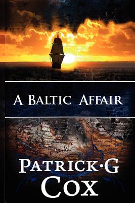 A Baltic Affair - Cox, Patrick G, and Angelo, Janet (Editor)