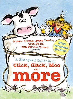 A Barnyard Collection: Click, Clack, Moo and More - Cronin, Doreen