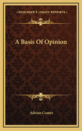 A Basis of Opinion