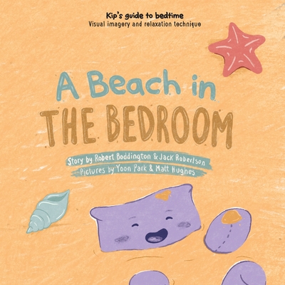 A Beach in the Bedroom - Hiscock, Prof., and Robertson, Jack