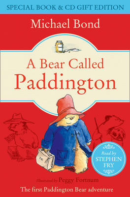 A Bear Called Paddington: Book & Cds - Bond, Michael, and Fry, Stephen (Read by)