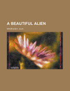 A Beautiful Alien