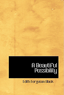 A Beautiful Possibility