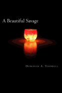 A Beautiful Savage: A Poetry Anthology