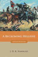 A Beckoning Hellfire: A Novel of the Civil War