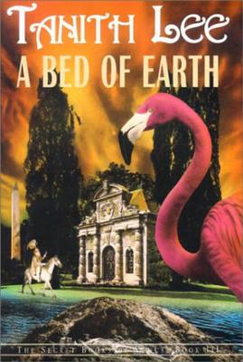 A Bed of Earth - Lee, Tanith