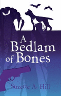 A Bedlam Of Bones