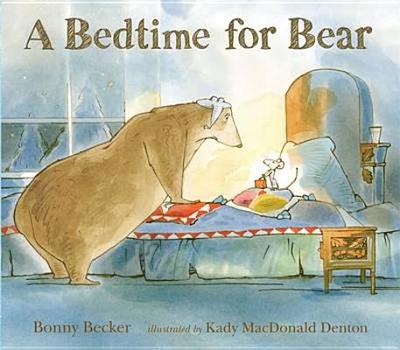 A Bedtime for Bear - Becker, Bonny