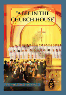 A Bee In The Church House: A Child of the King