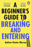 A Beginner's Guide to Breaking and Entering