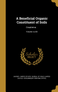 A Beneficial Organic Constituent of Soils: Creatinine ..; Volume No.83