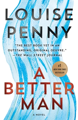 A Better Man: A Chief Inspector Gamache Novel - Penny, Louise