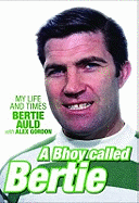 A Bhoy Called Bertie: My Life and Times