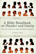 A Bible Handbook on Slander and Gossip