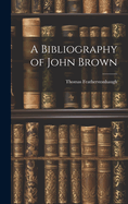 A Bibliography of John Brown