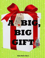 A Big Big Gift