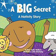 A Big Secret: A Nativity Story