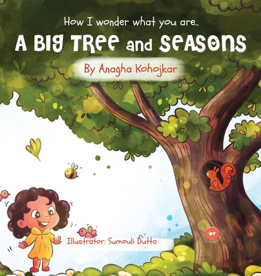 A Big Tree & Seasons - Kohojkar, Anagha, and Publishing, 24by7 (Editor)