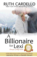 A Billionaire for Lexi: Barrington Billionaire Holiday Novella