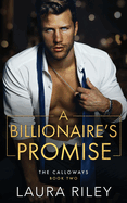 A Billionaire's Promise: A Small Town, Billionaire Romance