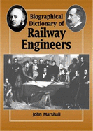 A Biographical Dictionary of Railway Engineers - Marshall, John