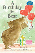 A Birthday for Bear: An Early Reader: Candlewick Sparks