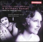 A Birthday Hansel: Music for Voice & Harp