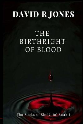A Birthright of Blood Book 1 - Jones, David R