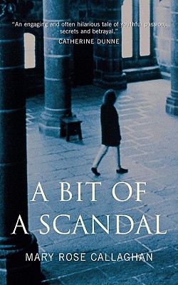 A Bit of a Scandal - Callaghan, Mary Rose