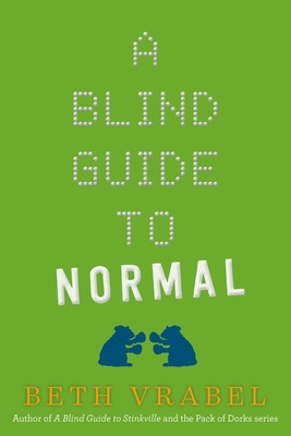 A Blind Guide to Normal - Vrabel, Beth