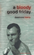 A Bloody Good Friday