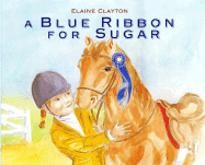 A Blue Ribbon for Sugar - 