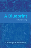 A Blueprint for Fundraising