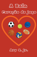 A Bola Corao do Jogo