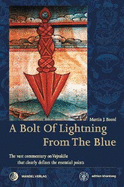 A Bolt of Lightning from the Blue: The vast commentary on Vajrakila that clearly defines the essential points
