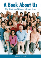 A Book about Us: The Bible and Stages of Our Lives