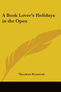 A Book Lover's Holidays in the Open