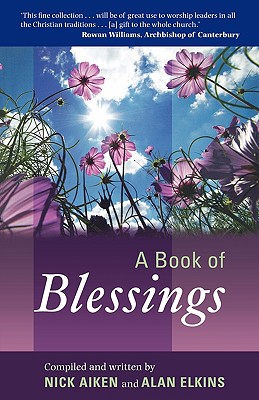 A Book of Blessings - Aiken, Nick, and Elkins, Alan