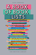 A Book of Book Lists: A Bibliophile's Compendium