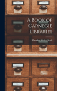 A Book of Carnegie Libraries